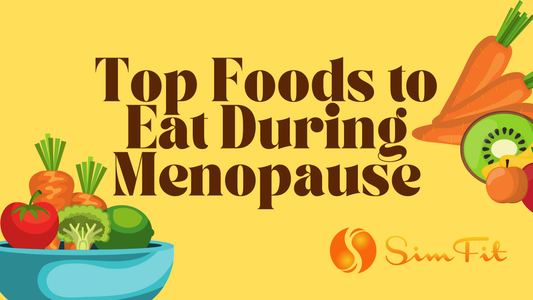 Top Foods to Eat During Menopause